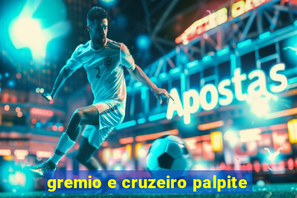 gremio e cruzeiro palpite